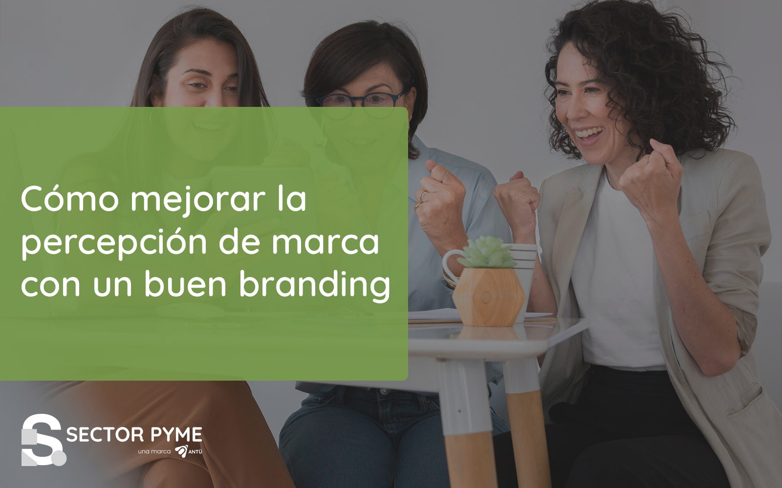 Cómo mejorar la percepción de marca con un buen branding